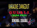 Karaoke gulali nada pria  rhoma irama karaoke dangdut tanpa vocal