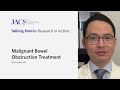 JACS Talking Points: Malignant Bowel Obstruction Treatment | JACS Talking Points | ACS