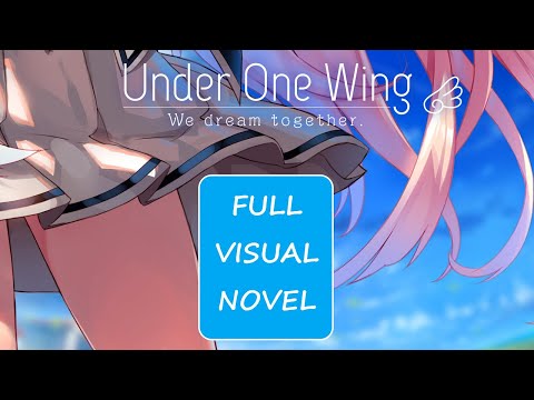 UNDER ONE WING FULL VISUAL NOVEL Complete walkthrough gameplay - ALL ROUTES + ALL ENDINGS