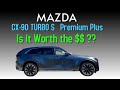Is the mazda cx90 turbo s premium plus worth it