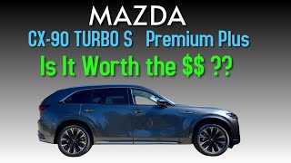 Is the Mazda CX90 Turbo S Premium Plus Worth It?