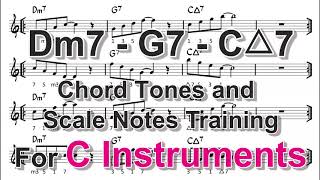 [ Dm7 - G7 - C△7 ] Chord Tones and Scale Notes Training for C Instruments