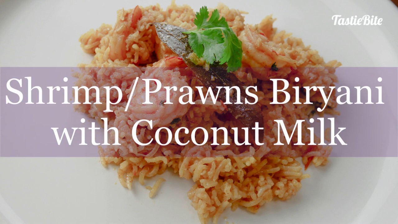 Shrimp Biryani (Prawns Biryani) with Coconut Milk Quick and Easy