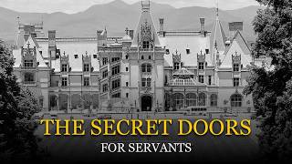 The Dark Story of Biltmore’s Hidden Network—250 Rooms Concealed Secret Doors for Invisible Servants