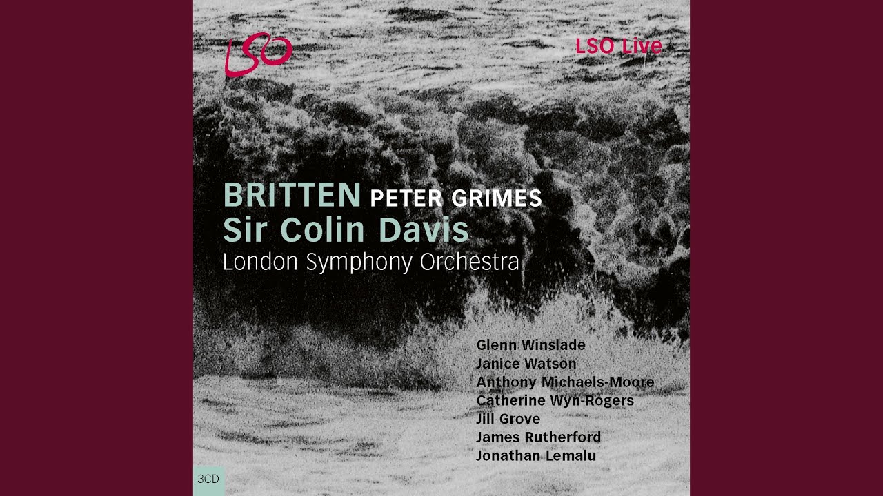 Peter Grimes, Act III: "To those who pass the Borough sounds betray"