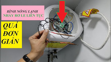 BÌNH NÓNG LẠNH NHẢY RƠ LE LIÊN TỤC _ CÁCH SỬA CHỮA,_#anhthanh tivi,#sửabìnhnónglạnhnhẩyrơle,