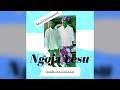 Ngoja Yesu OFFICAL AUDIO