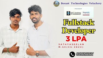 Fullstack Developer Success Story | Sathyaseelan M.Sc (CS) 2024 | Placed at 3 LPA | Besant Velachery