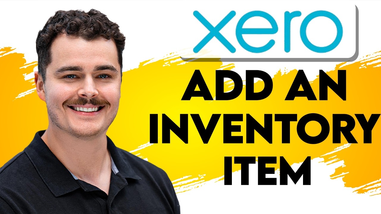 How To Add An Inventory Item In Xero [2026 Guide] - YouTube