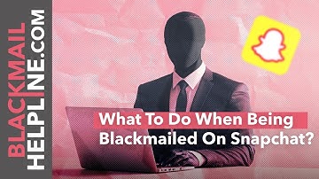 What To Do When Being Blackmailed On Snapchat?