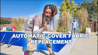 Automatic Safety Cover Fabric Replacement | Timelapse
