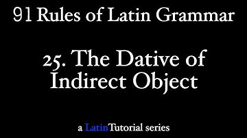 Rule 25: The Dative of Indirect Object