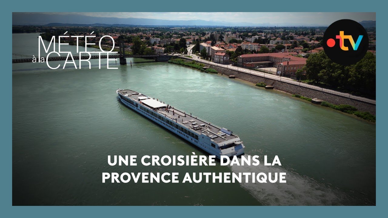 Découverte : une croisière dans la Provence authentique