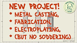 New Fabrication Project - All the Good Stuff!