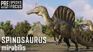 Pre-History Species Focus Spinosaurus Mirabilis