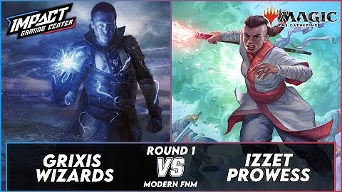 Grixis Wizards (Jack) VS Izzet Prowess (Jake) [PAPER] | Modern FNM IGC RD 1