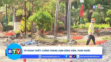 TP.Phan Thiết: Chỉnh trang cụm công viên, Tháp nước