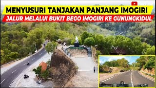 PERJALANAN MENYUSURI JALUR TANJAKAN PANJANG IMOGIRI MELALUI BUKIT BEGO MENUJU GUNUNGKIDUL YOGYAKARTA