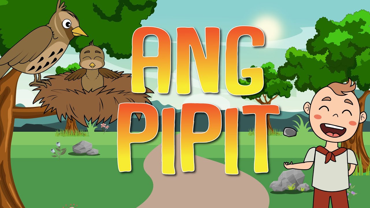 Ang Pipit Filipino Folk Songs And Nursery Rhymes Muni Muni Tv Youtube
