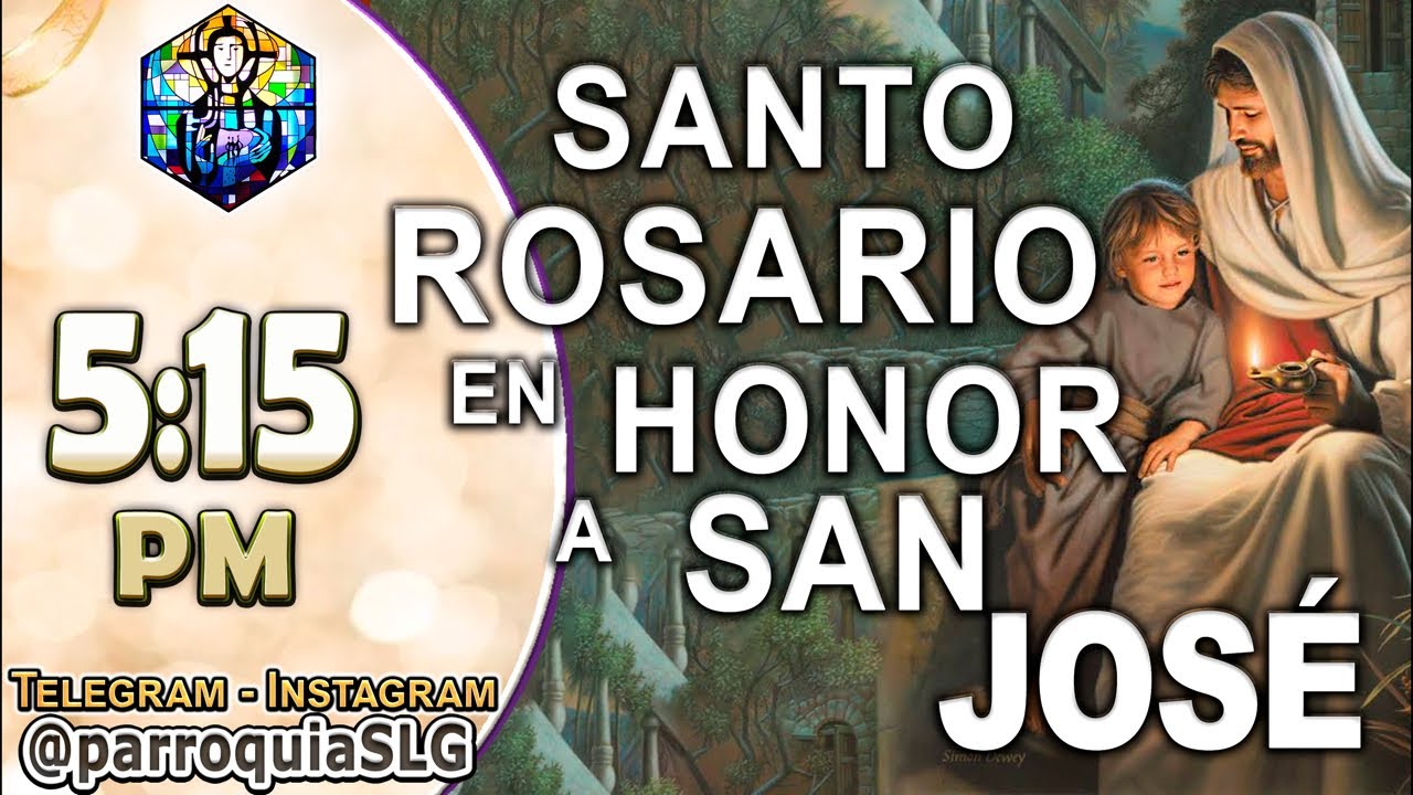 SANTO ROSARIO en honor a San JOSÉ - YouTube