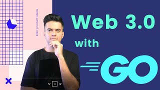 WEB 3.0 With Golang