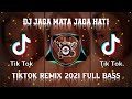 DJ JAGA MATA JAGA HATI ( DJ QHELFIN ) TIK TOK REMIX 2021 FUUL BASS VIRAL - PROJECT MUSIC