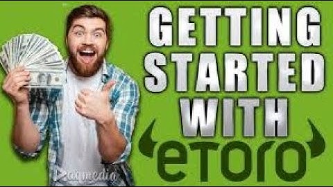 2019 Getting started with etoro for beginners