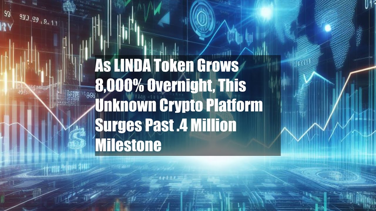 As LINDA Token Grows 8,000% Overnight, This Unknown Crypto Platform -  YouTube