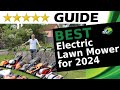 Best Corded Electric Lawnmowers for 2024