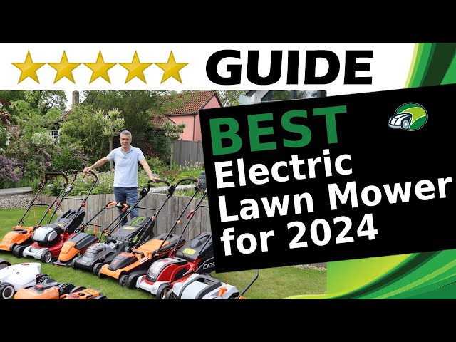 Best Corded Electric Lawnmowers for 2024 