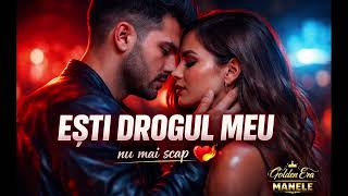 Ești Drogul Meu Nu Mai Scap De Tine Manele Hit 2026