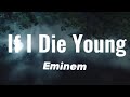 Eminem If I Die Young Ft Lil Wayne Gudda Gudda Lyrics Eminem If I Die Young Ft Lil Wayne Gudda Gudda Lyrics