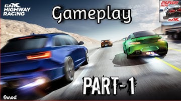 CarX Highway Racing Gameplay Walkthrough Part-1 (iOS,Android)