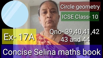 #CIRCLE#Angle andCyclic property#Class-10#ICSE ConciseSelina mathsbook# Ex-17A,Qno-39,40,41,42,43,44