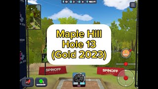 Maple Hill, Hole 13 (Gold 2023) : Disc Golf Valley