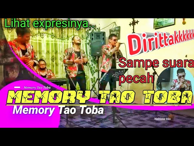 Diribak MEMORY TAO TOBA, dipopulerkan century trio,  cover live Nabasa Trio luar biasa direff nai, class=