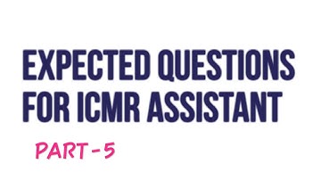Expected Ga Questions for ICMR ASSISTANT Part-5 #icmr2021