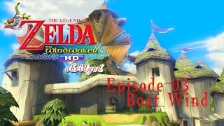 Wind Waker HD Abridged Episode 03
