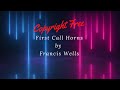 Copyright free epic music for creators first call horns by francis wells