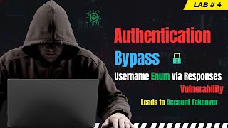 Authentication Bypass - Enumerate Username via Stubly Responses - Lab #4 | Fusion Labs - #bugbounty