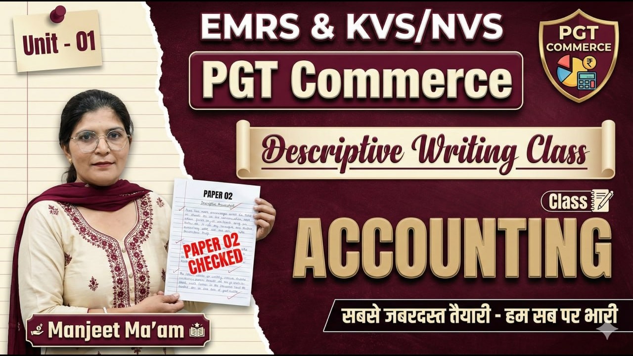 PGT Commerce Accounting Descriptive Writing | Unit 1 Full Class | EMRS KVS NVS
