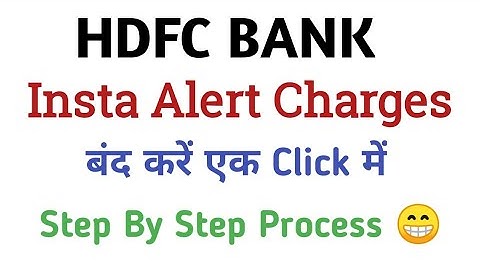 HDFC Bank insta Alert Charges Stop | HDFC Bank SMS Charges