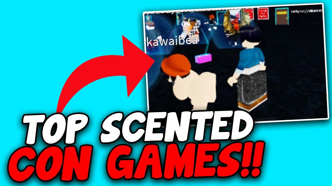 Top Scented Con Games On Roblox YouTube