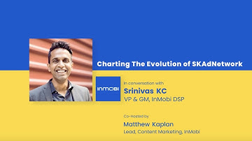 Charting The Evolution of SKAdNetwork [#MobileMonday Q&A Video]