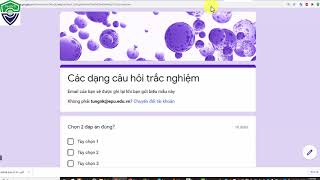 Tìm hiểu các loại câu hỏi thi trắc nghiệm trên Google form - biểu mẫu