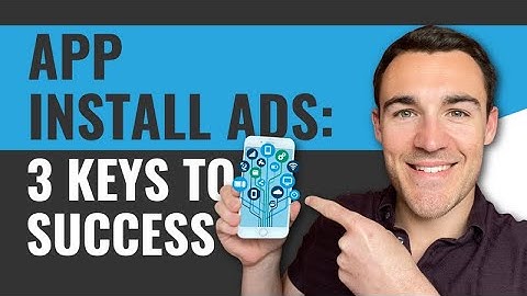 Facebook App Install Ads: 3 Keys to Success