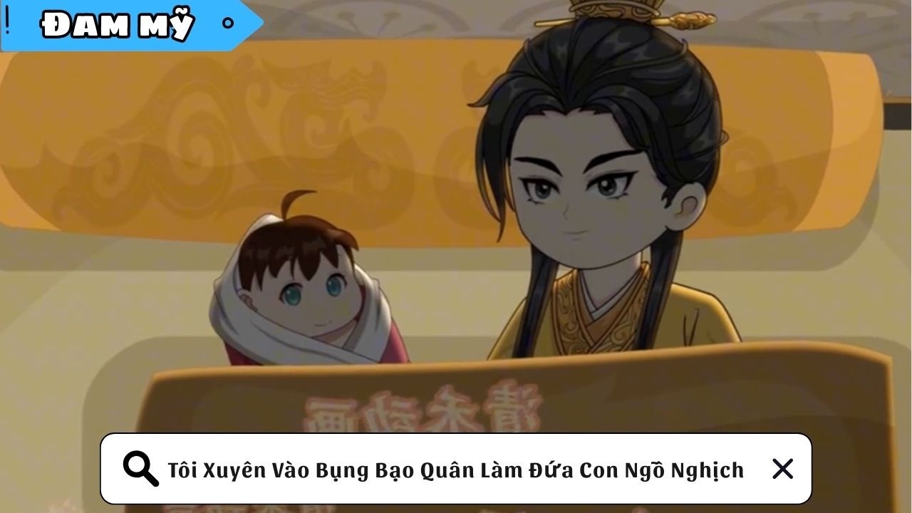 [BL] Tôi Xuyên Vào Bụng Bạo Quân Làm Đứa Con Ngỗ Nghịch || Truyện đam mỹ || Kim Ngân Vietsub