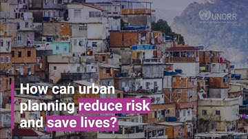 How can urban planning reduce risk and save lives? | UNDRR