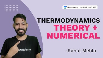 Thermodynamics Theory + Numerical | CSIR 2021| Physical Science | Rahul Mehla |Unacademy Live CSIR