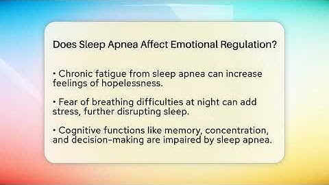 Does Sleep Apnea Affect Emotional Regulation? - Sleep Apnea Support Network